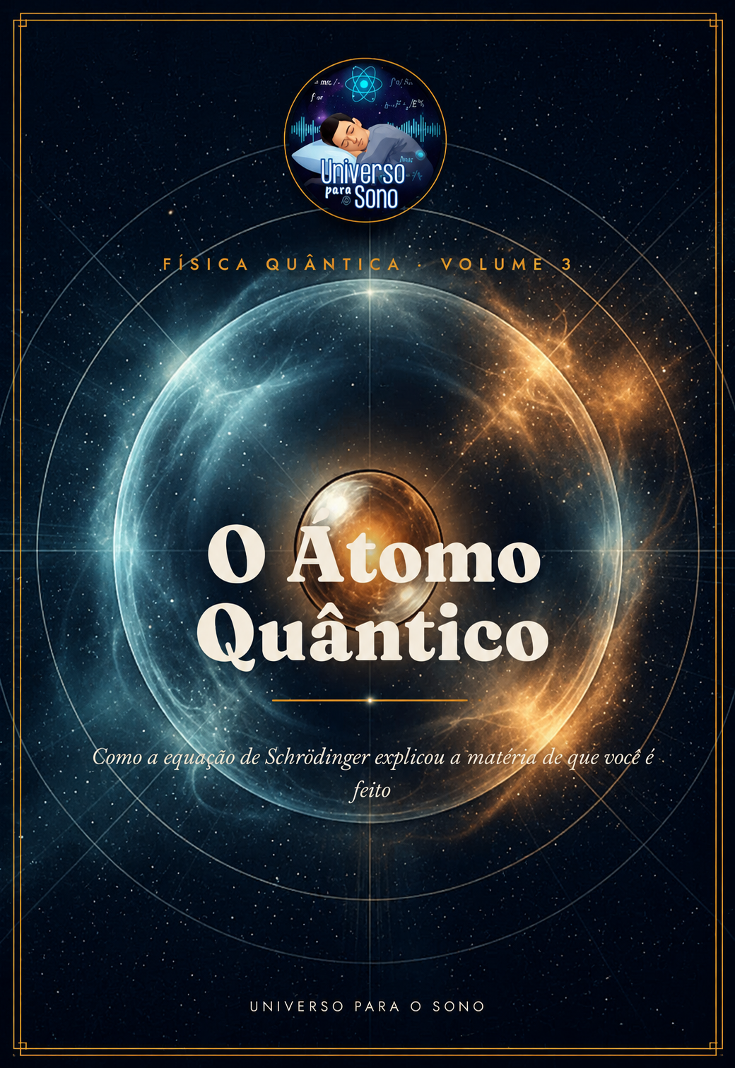 Volume 3 — O Átomo Quântico